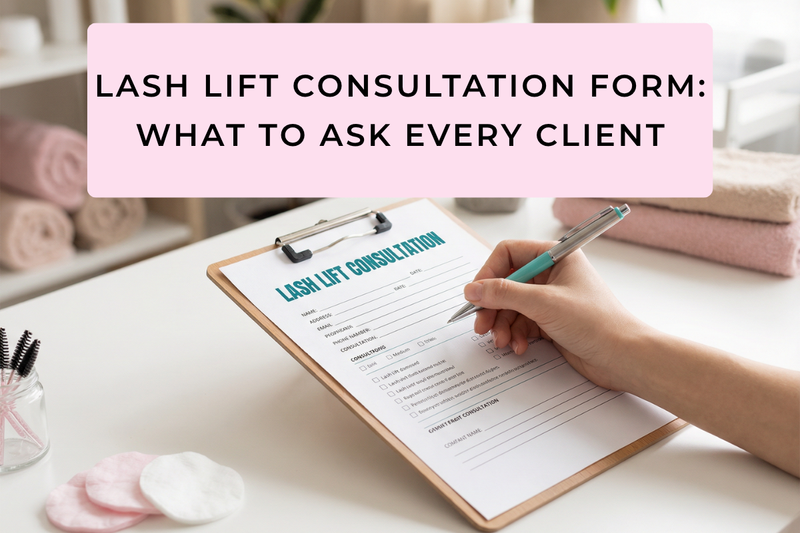 Lash Lift Consultation & Consent Forms for Artists