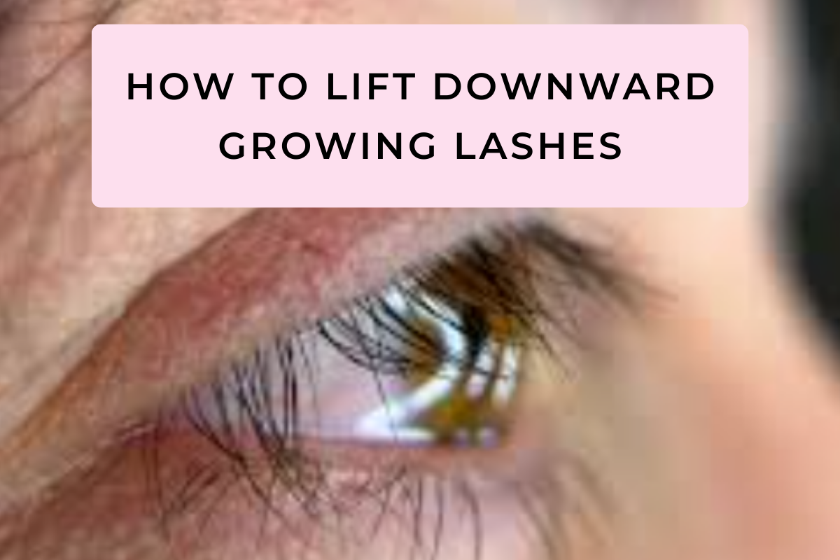 guide for lash artists explaining how to lift downward-growing lashes using rods and shields