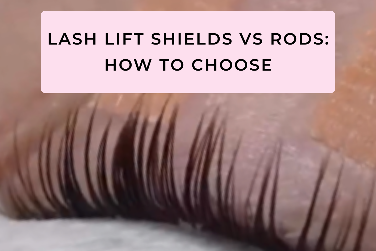 Lash Lift Shields vs Rods: How to Choose the Right Lift Style